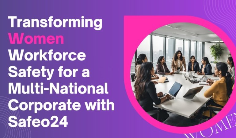 Transforming women workforce safety