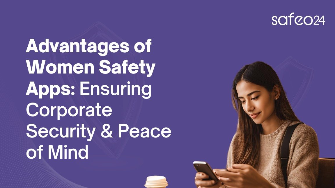 Advantages of Women Safety Apps