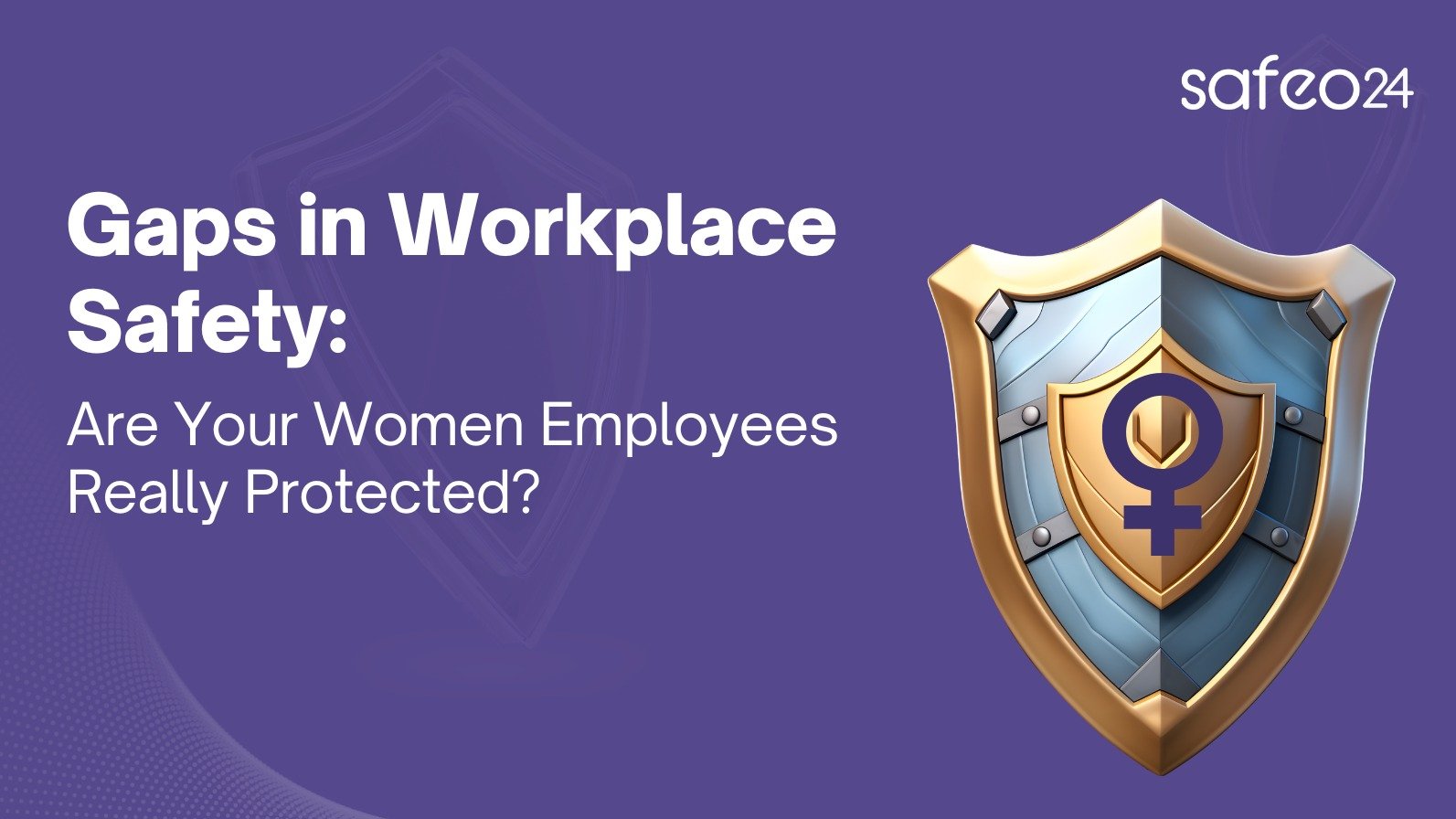Gaps in Workplace Safety